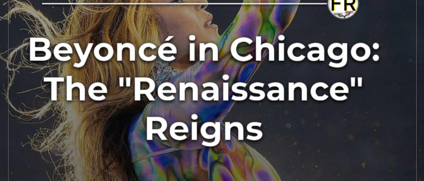 Beyoncé Electrifies Chicago After Weather Delay, Ticket Prices Remain Hot Topic