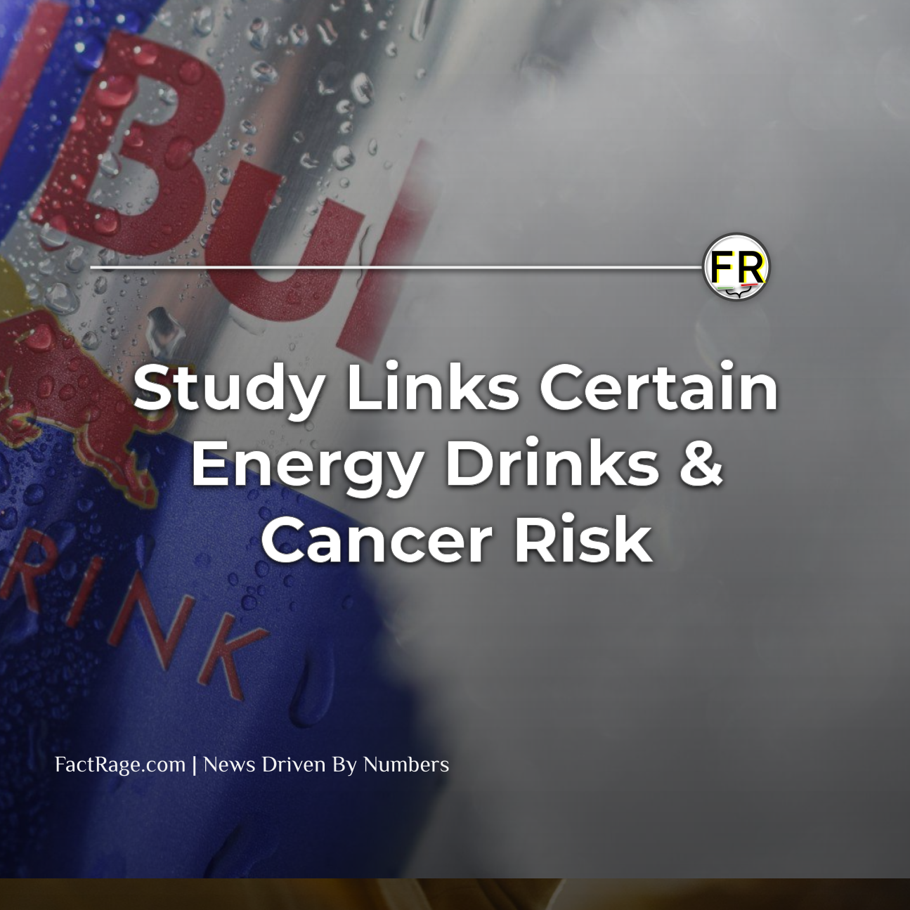 Energy Drink Ingredient Taurine Under Scrutiny for Cancer Link