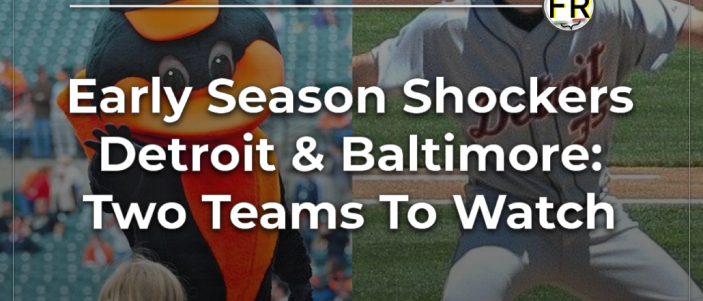 MLB Mid-May: Tigers Defy Odds as Orioles Search for Answers