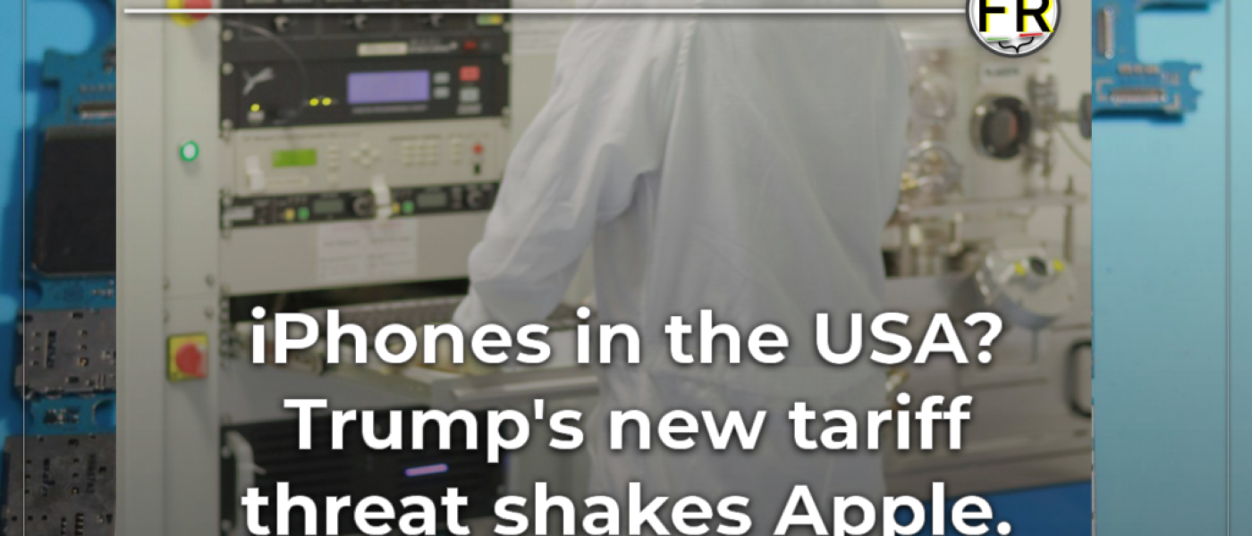 Trump Threatens 25% Tariff on iPhones Not Made in U.S.