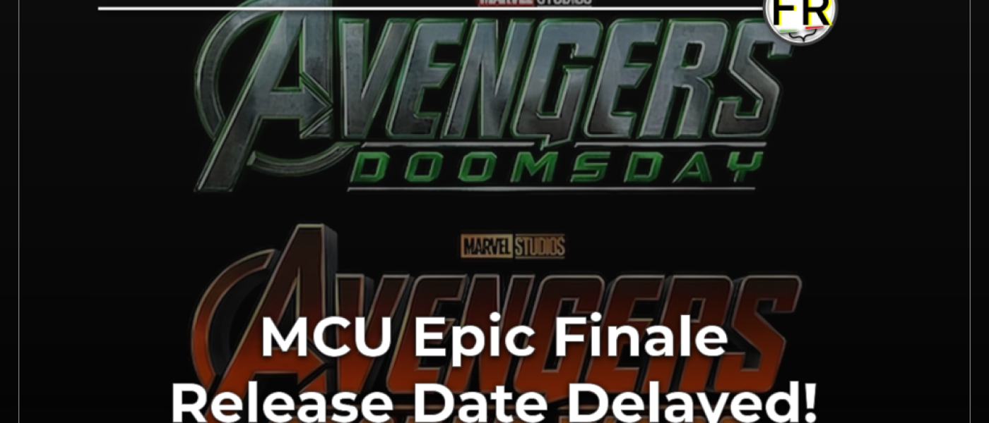 MCU Finale Shake-Up: “Avengers: Doomsday” and “Secret Wars” Pushed Back