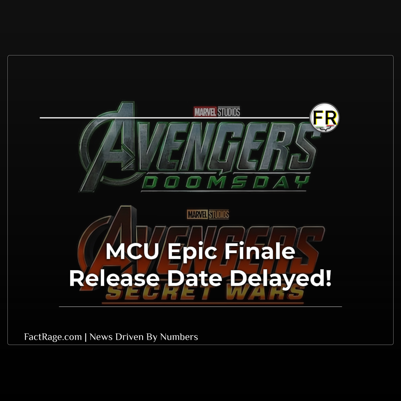 MCU Finale Shake-Up: “Avengers: Doomsday” and “Secret Wars” Pushed Back