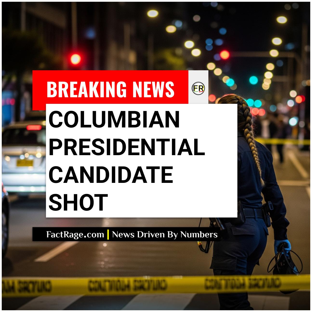 Colombian Presidential Hopeful Miguel Uribe Turbay Shot at Bogotá Campaign Rally