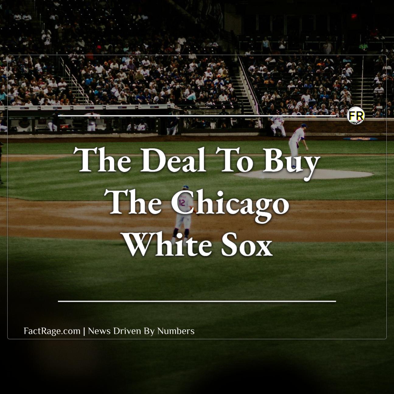 What the Justin Ishbia Deal Means for Chicago White Sox Ownership