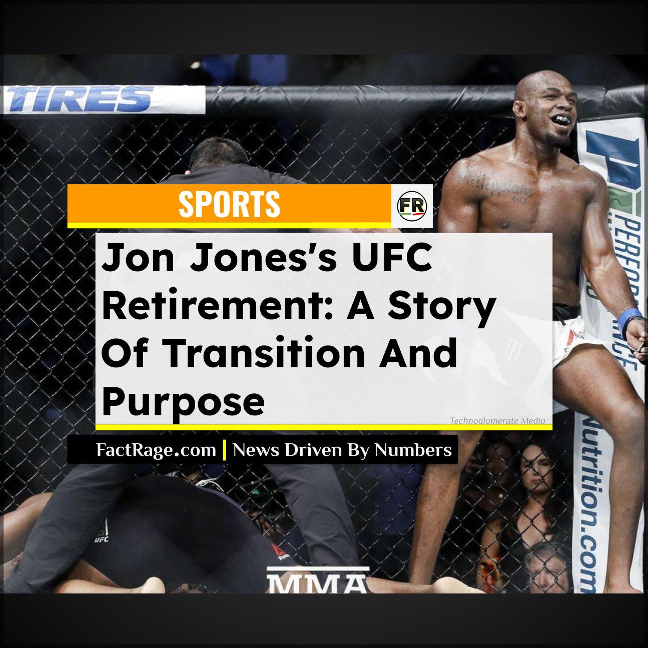 Jon Jones’s Retirement Is About More Than Just Leaving the UFC